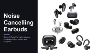 Seven noise cancelling earbuds shown together as AirPods Pro 3 alternatives, including Bose, Samsung, Nothing, Technics and JBL