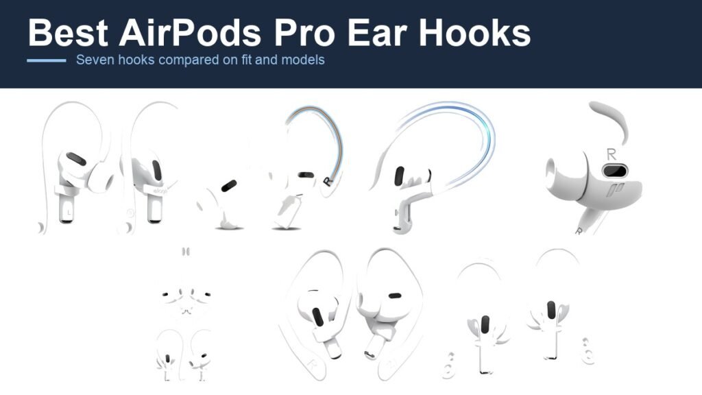 Best AirPods Pro Ear Hooks: 7 Compared on Fit and Models