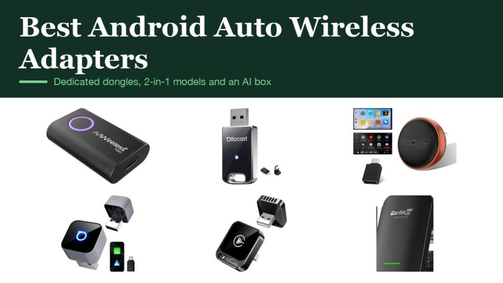 Best Android Auto Wireless Adapters: 6 Dongles Compared: the products compared