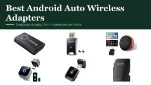 Best Android Auto Wireless Adapters: 6 Dongles Compared: the products compared