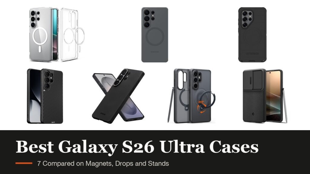 Best S26 Ultra Case headline beside cases from Spigen, Samsung, OtterBox, Mous, PITAKA and TORRAS