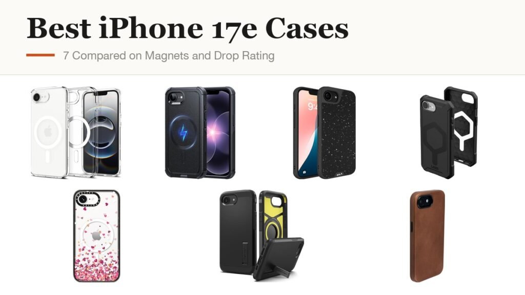 Best iPhone 17e Cases headline beside cases from Spigen, ESR, Mous, UAG and Dockem