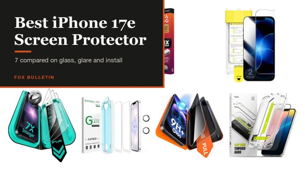 Seven iPhone 17e screen protectors compared by Fox Bulletin