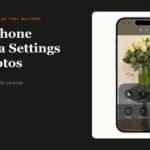 iPhone Camera app settings for better photos in iOS 27