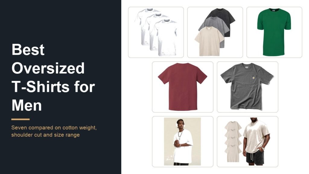 Best Oversized T-Shirts for Men: 7 Picks Compared