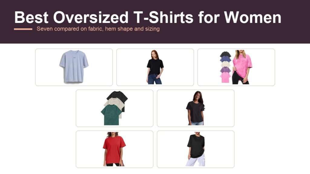 Best Oversized T-Shirts for Women: 7 Compared