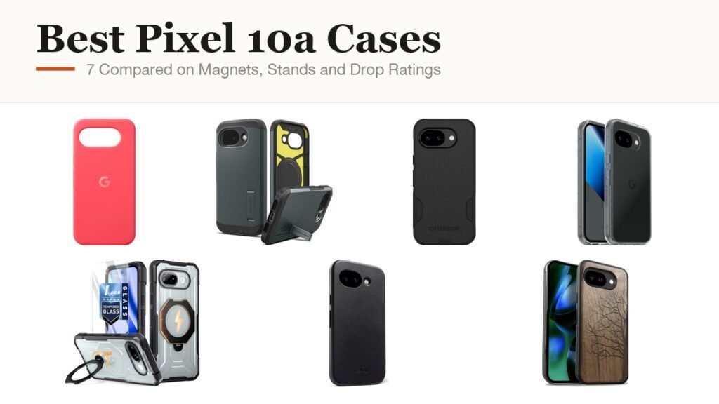 Best Pixel 10a Cases headline beside cases from Google, Spigen, OtterBox, Poetic, Bellroy and Carveit