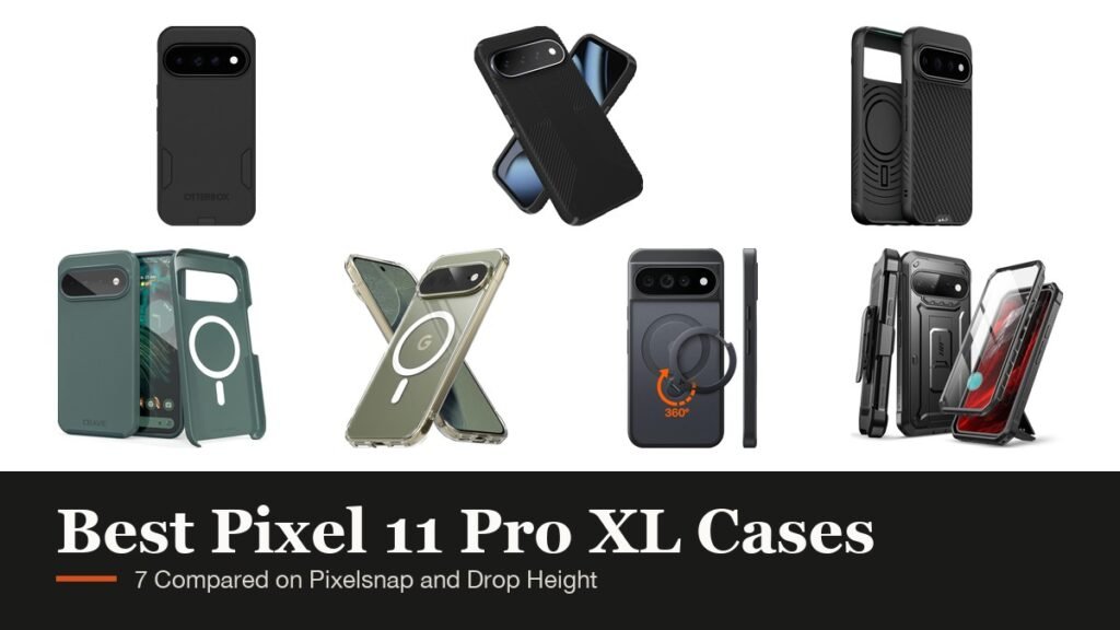 Best Pixel 11 Pro XL Case headline beside cases from OtterBox, Speck, Mous, Crave, Ringke, TORRAS and SUPCASE