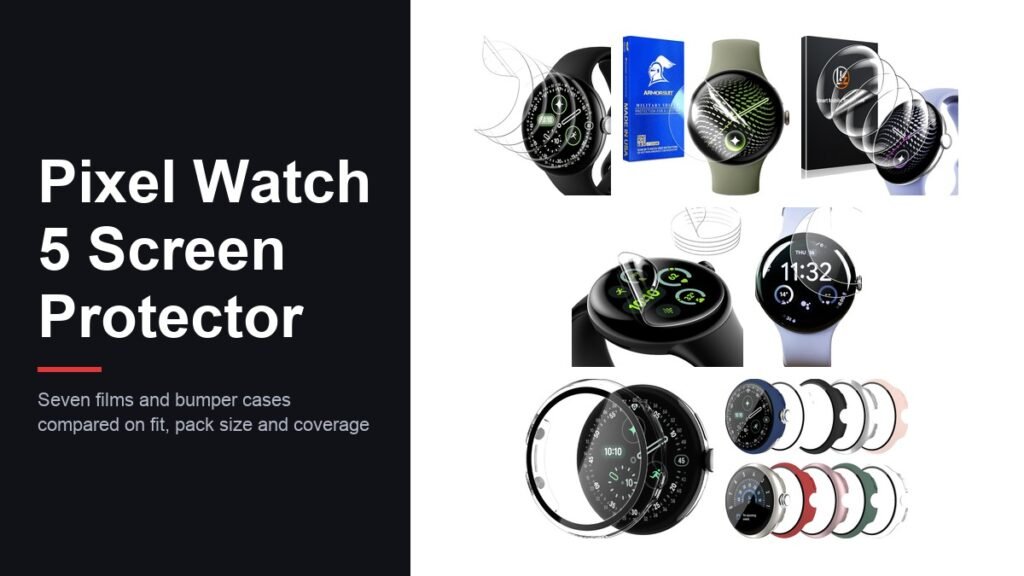 Best Pixel Watch 5 Screen Protector: 7 Films and Cases Compared
