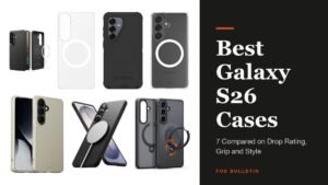 Best Samsung S26 Case headline beside cases from Spigen, Samsung, OtterBox, Tech21, Mous, Ringke and TORRAS