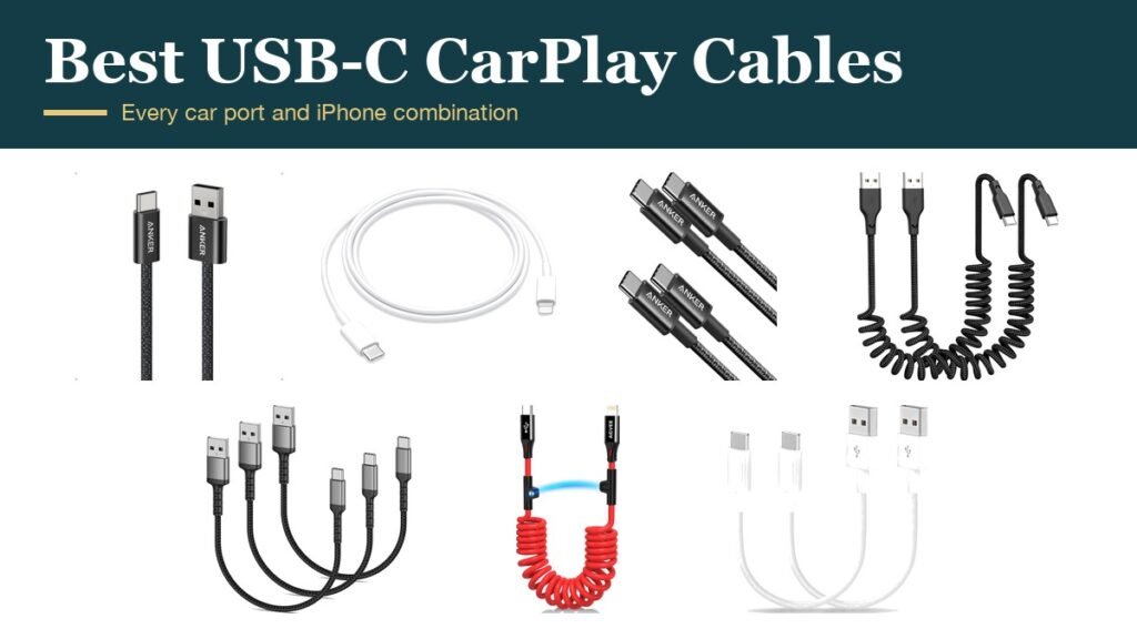 Best USB-C CarPlay Cables: 7 That Stay Connected: the products compared