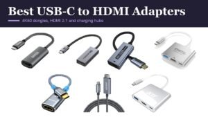 Best USB-C to HDMI Adapters: 7 for Laptops and iPhone: the products compared