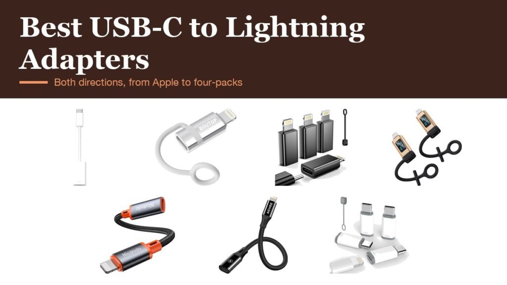 Best USB-C to Lightning Adapters: 7 Compared Both Ways: the products compared