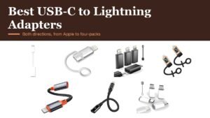 Best USB-C to Lightning Adapters: 7 Compared Both Ways: the products compared