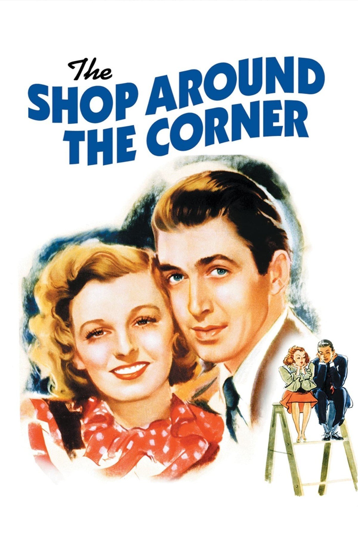 The Shop Around the Corner poster with painted portraits of Margaret Sullavan and James Stewart