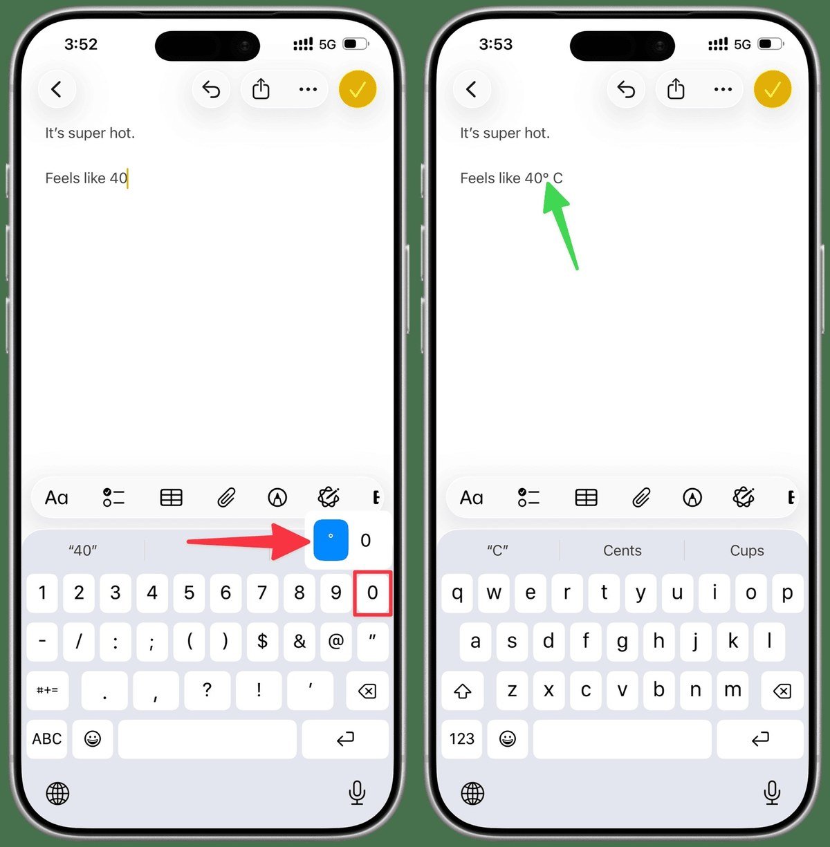 Two iPhone screens in Notes: holding the 0 key shows a degree sign option, then 40°C typed