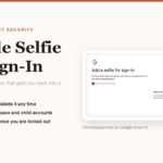 Google selfie for sign-in explained beside the real Add a selfie for sign-in prompt