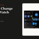 How to change Apple Watch face, shown with the face editor in the Apple Watch app