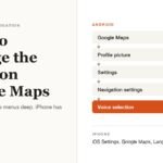 Menu path showing how to change the voice on Google Maps through Navigation settings and Voice selection